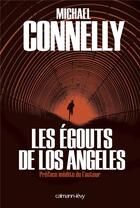 Couverture du livre « Les égoûts de Los Angeles » de Michael Connelly aux éditions Calmann-levy