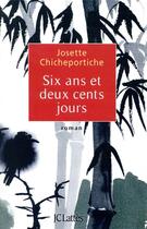 Couverture du livre « Six ans et deux cents jours » de Josette Chicheportiche aux éditions Lattes