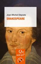 Couverture du livre « Shakespeare (2e édition) » de Jean-Michel Deprats aux éditions Que Sais-je ?