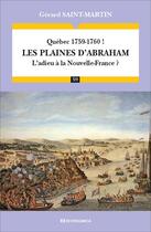 Couverture du livre « Québec 1759-1760 ! les plaines d'Abraham ; l'adieu à la Nouvelle-France ? » de Gerard Saint-Martin aux éditions Economica