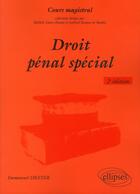 Couverture du livre « Droit penal special. 2e edition » de Emmanuel Dreyer aux éditions Ellipses