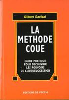 Couverture du livre « La methode coue » de Gilbert Garibal aux éditions De Vecchi