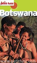 Couverture du livre « GUIDE PETIT FUTE ; COUNTRY GUIDE : Botswana (édition 2015) » de Collectif Petit Fute aux éditions Petit Fute