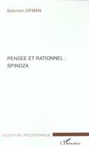 Couverture du livre « Pensee et rationnel : spinoza » de Salomon Ofman aux éditions L'harmattan