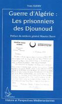 Couverture du livre « Guerre d'algerie : les prisonniers des djounoud » de Yves Sudry aux éditions L'harmattan