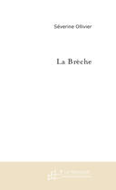 Couverture du livre « La breche » de Arzt Arthur aux éditions Le Manuscrit