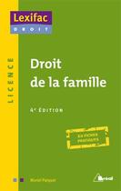 Couverture du livre « Droit de la famille (4e édition) » de Muriel Parquet aux éditions Breal