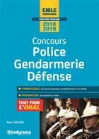 Couverture du livre « Concours police, gendarmerie, défense (édition 2018/2019) » de Marc Dalens aux éditions Studyrama