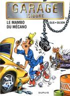 Couverture du livre « Garage Isidore Tome 5 ; le mambo du mécano » de Olis et Gilson aux éditions Dupuis