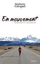 Couverture du livre « En mouvement » de Stephanie Gicquel aux éditions Ramsay Litterature