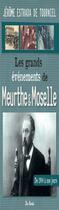 Couverture du livre « Meurthe et Moselle les grands évènements » de Jerome Estrada De Tourniel aux éditions De Boree