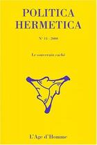 Couverture du livre « Le souverain cache » de Politica Hermetica 1 aux éditions L'age D'homme
