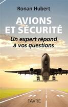Couverture du livre « Avions et sécurité » de Ronan Hubert aux éditions Favre