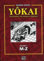 Couverture du livre « Yôkai, dictionnaire des monstres japonais t.2 ; L-Z » de Mizuki-S aux éditions Pika