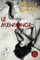 Couverture du livre « Le mensonge » de Hallie Ephron aux éditions A Vue D'oeil