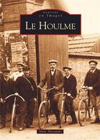 Couverture du livre « Le Houlme » de Alain Alexandre aux éditions Editions Sutton