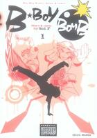 Couverture du livre « B-boy bomb Tome 1 » de F. Sad aux éditions Soleil