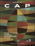 Couverture du livre « Cahiers du cap n 3 - fictions et frictions culturelles. art et patrimoine en action » de  aux éditions Editions De La Sorbonne