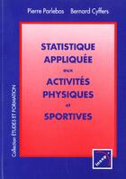 Couverture du livre « Statistique app.aux aps » de Pierre Parlebas aux éditions Insep Diffusion