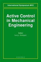 Couverture du livre « Active control in mechanical engineering » de Jezequel Louis aux éditions Hermes Science Publications