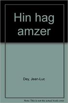 Couverture du livre « Hin hag an amzer » de Dey Jean-Luc aux éditions Mouladuriou Hor Yezh