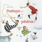 Couverture du livre « Pastèque et patatras ! » de Stella Dreis aux éditions Kaleidoscope