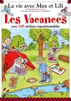 Couverture du livre « Max et Lili ; les vacances avec Max et Lili » de Serge Bloch et Dominique De Saint-Mars aux éditions Calligram