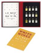 Couverture du livre « Le nez du vin ; white wines ; 12 arômes » de Jean Lenoir aux éditions Jean Lenoir
