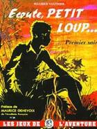 Couverture du livre « Écoute petit loup ; premier soir » de Maurice Vauthier aux éditions Elor
