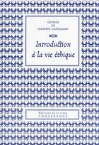 Couverture du livre « Introduction à la vie éthique » de Giuseppe Capograssi aux éditions Conference