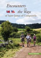 Couverture du livre « Encounters on the ways of saint -james of compostela » de Debaisieux-Graveline aux éditions Debaisieux