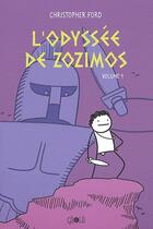 Couverture du livre « L'odyssée de Zozimos t.1 » de Christopher Ford aux éditions Ca Et La