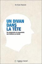 Couverture du livre « Un divan dans la tête » de Erick Dietrich aux éditions Option Sante