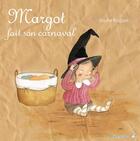 Couverture du livre « Margot fait son carnaval » de Soufie Regani aux éditions Limonade
