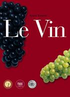 Couverture du livre « Le vin » de Andre Domine aux éditions Ullmann
