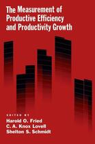 Couverture du livre « The Measurement of Productive Efficiency and Productivity Growth » de Harold O Fried aux éditions Oxford University Press Usa