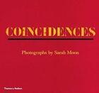 Couverture du livre « Sarah moon coincidences » de Suschitzky/Moon aux éditions Thames & Hudson