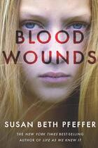 Couverture du livre « Blood Wounds » de Susan Beth Pfeffer aux éditions Houghton Mifflin Harcourt