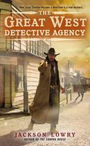 Couverture du livre « The Great West Detective Agency » de Lowry Jackson aux éditions Penguin Group Us