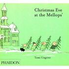 Couverture du livre « Christmas eve at the mellops » de Tomi Ungerer aux éditions Phaidon Jeunesse