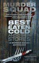 Couverture du livre « Best Eaten Cold and Other Stories » de Edwards Martin aux éditions History Press Digital