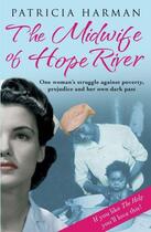 Couverture du livre « The midwife of hope river » de Patricia Harman aux éditions Atlantic Books Digital