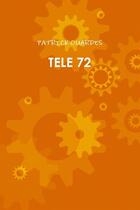 Couverture du livre « TELE 72 » de Patrick Ouardes aux éditions Lulu