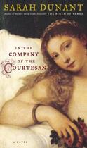 Couverture du livre « In the Company of the Courtesan » de Sarah Dunant aux éditions Little Brown Book Group Digital