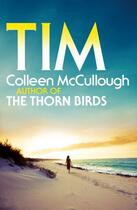 Couverture du livre « Tim » de Colleen Mccullough aux éditions Head Of Zeus