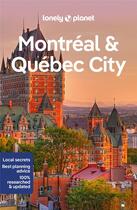 Couverture du livre « Montreal & quebec city - 6ed - anglais » de Lonely Planet Eng aux éditions Lonely Planet France