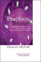 Couverture du livre « Precision Therapy » de Mccoll Duncan aux éditions Crown House Digital