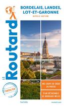 Couverture du livre « Guide du Routard : Bordelais, Landes, Lot-et-Garonne (Nouvelle-Aquitaine) (édition 2021/2022) » de Collectif Hachette aux éditions Hachette Tourisme