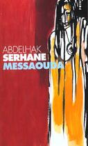 Couverture du livre « Messaouda » de Abdelhak Serhane aux éditions Points