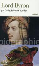 Couverture du livre « Lord Byron » de Daniel Schiffer aux éditions Folio